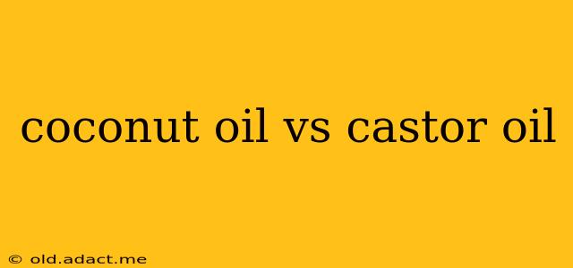 coconut oil vs castor oil