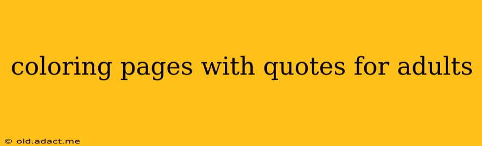 coloring pages with quotes for adults