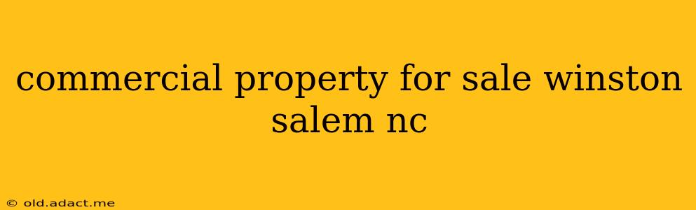 commercial property for sale winston salem nc