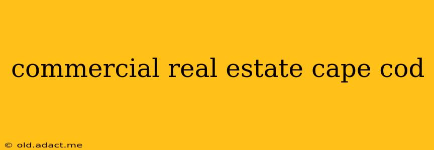 commercial real estate cape cod