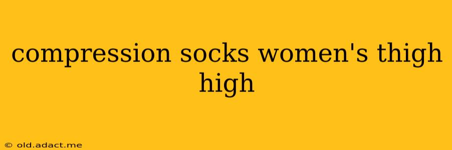compression socks women's thigh high