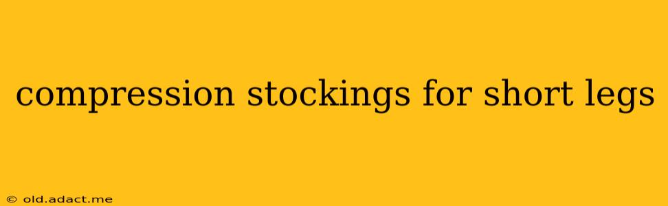 compression stockings for short legs