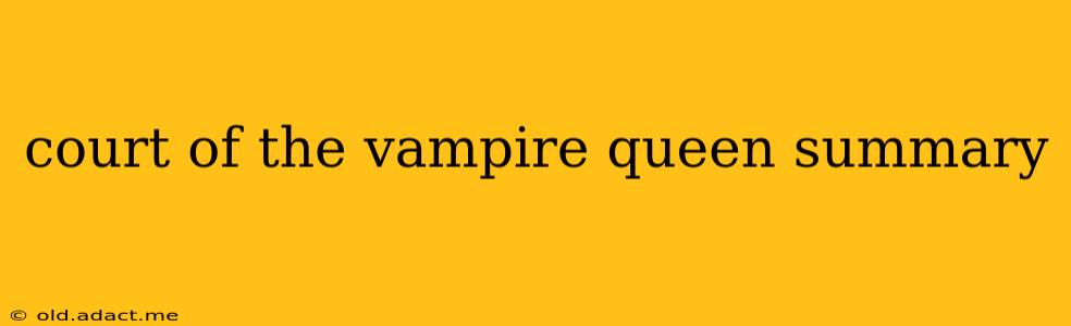 court of the vampire queen summary