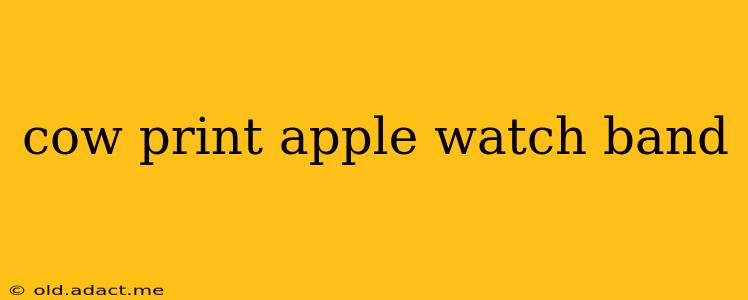cow print apple watch band