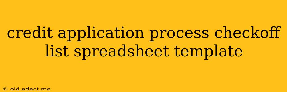 credit application process checkoff list spreadsheet template