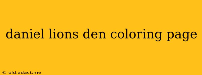daniel lions den coloring page
