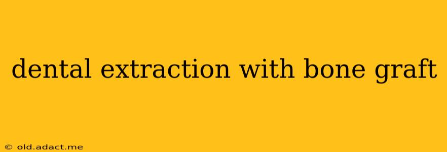 dental extraction with bone graft