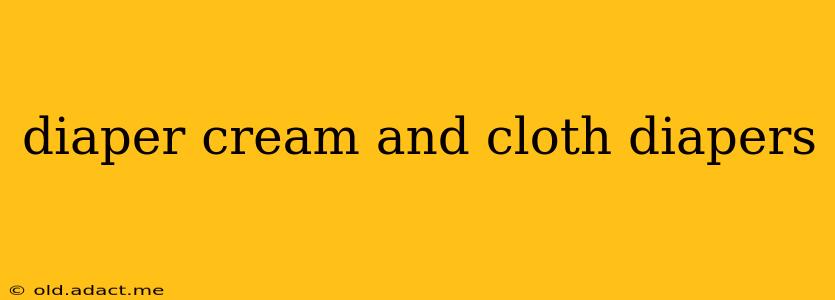 diaper cream and cloth diapers