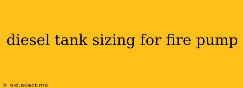 diesel tank sizing for fire pump
