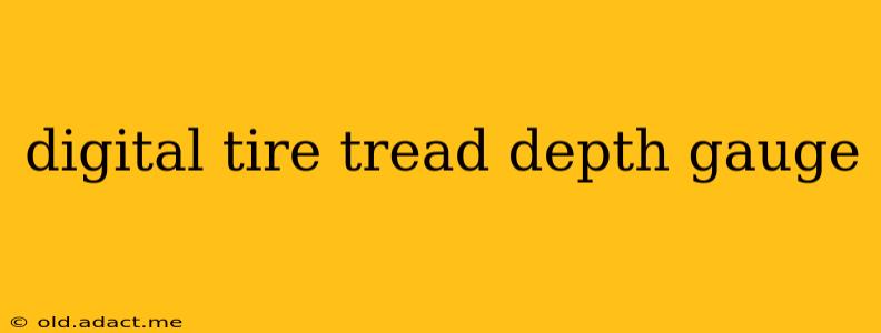 digital tire tread depth gauge
