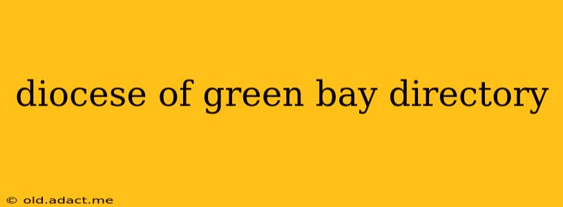 diocese of green bay directory
