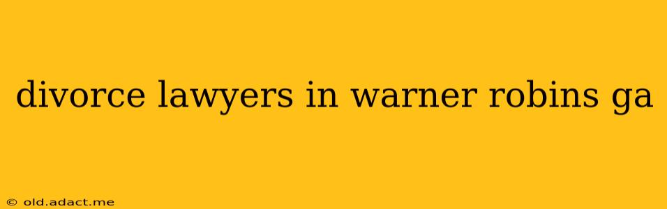 divorce lawyers in warner robins ga