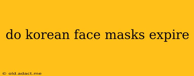 do korean face masks expire