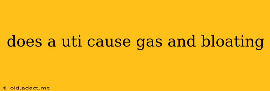does a uti cause gas and bloating
