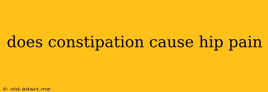 does constipation cause hip pain