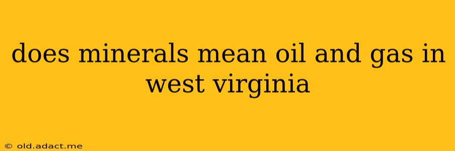 does minerals mean oil and gas in west virginia