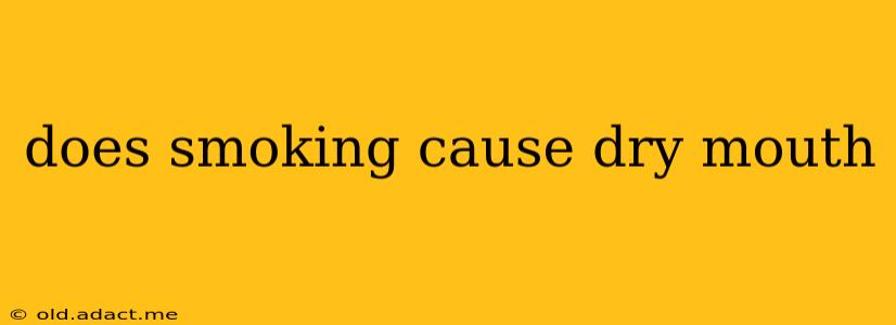 does smoking cause dry mouth