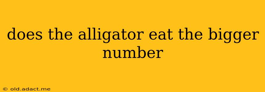 does the alligator eat the bigger number