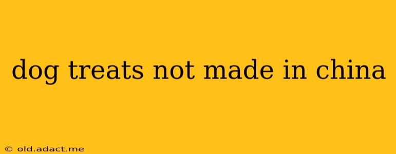 dog treats not made in china