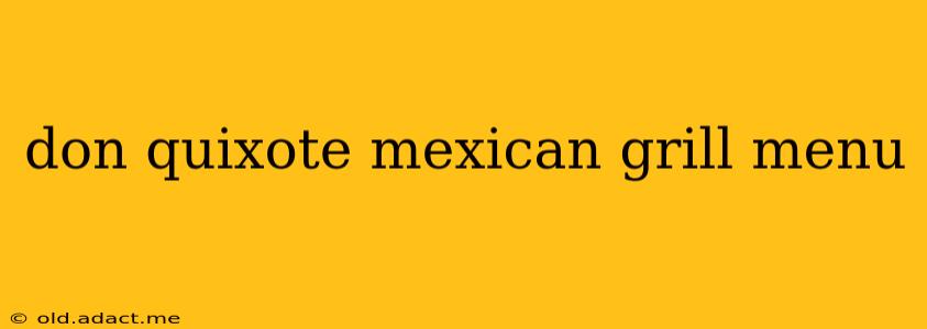 don quixote mexican grill menu