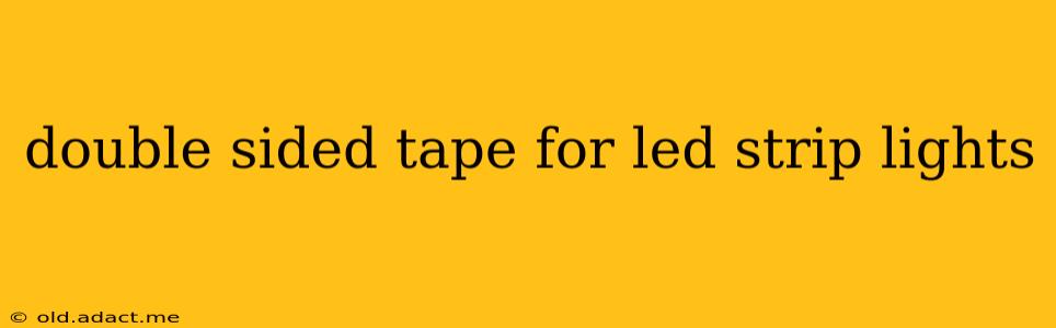 double sided tape for led strip lights