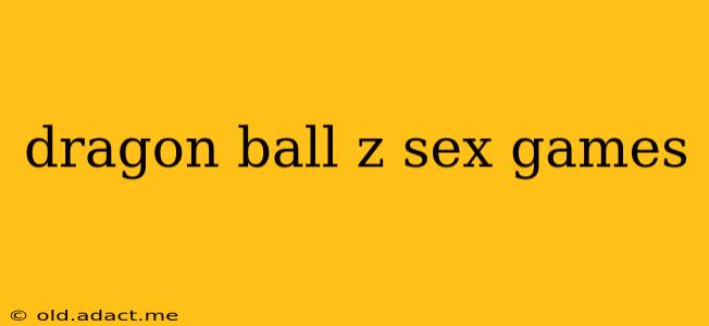 dragon ball z sex games