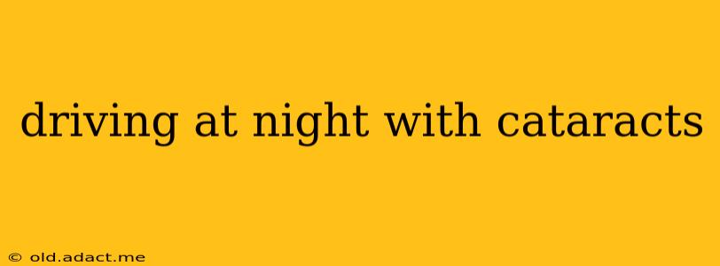 driving at night with cataracts