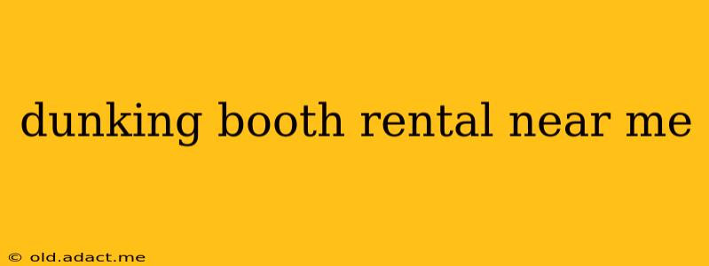 dunking booth rental near me