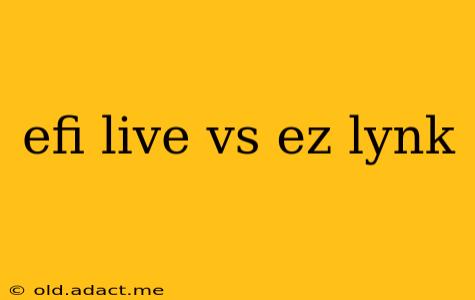 efi live vs ez lynk