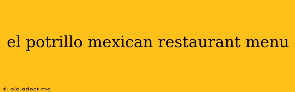 el potrillo mexican restaurant menu