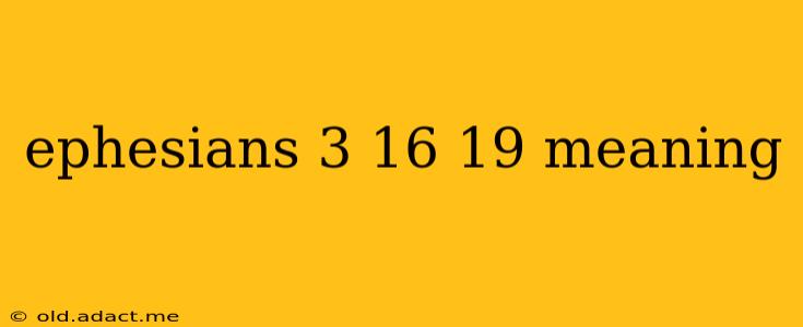 ephesians 3 16 19 meaning