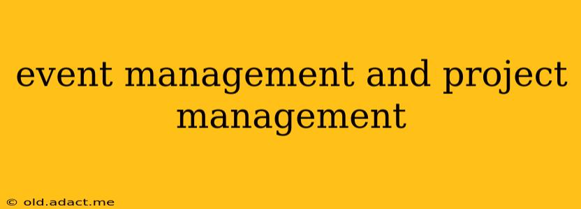 event management and project management