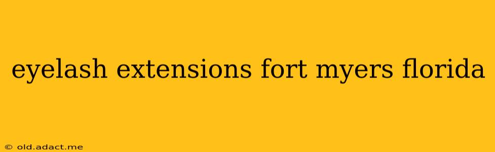 eyelash extensions fort myers florida