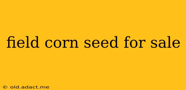 field corn seed for sale