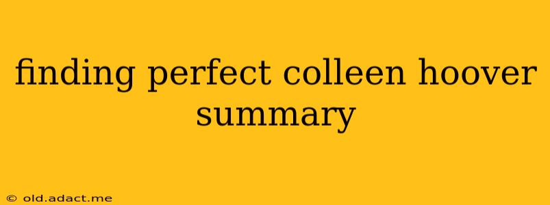 finding perfect colleen hoover summary