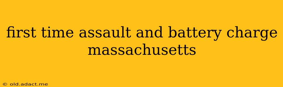 first time assault and battery charge massachusetts