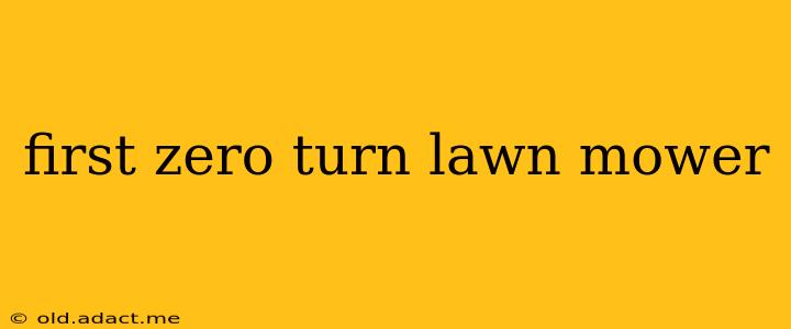 first zero turn lawn mower