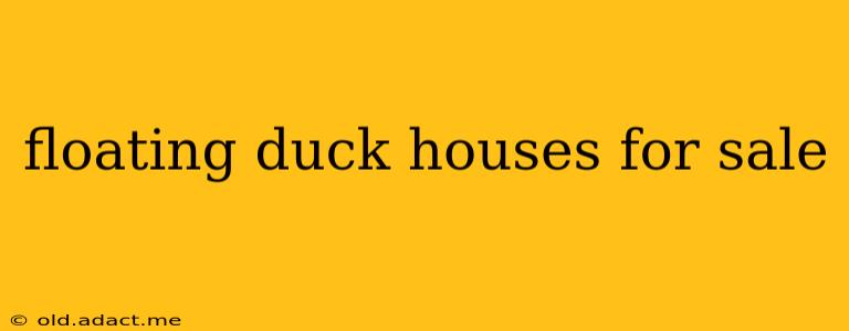 floating duck houses for sale