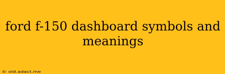 ford f-150 dashboard symbols and meanings