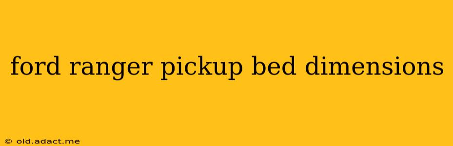 ford ranger pickup bed dimensions