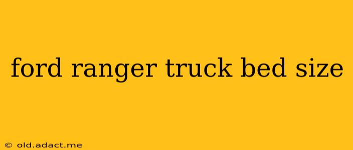ford ranger truck bed size
