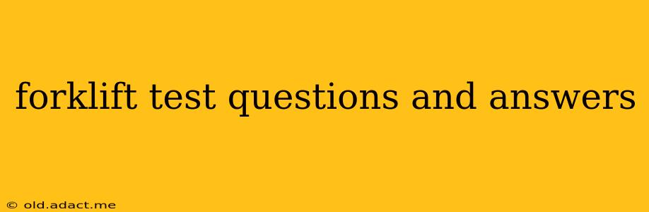 forklift test questions and answers