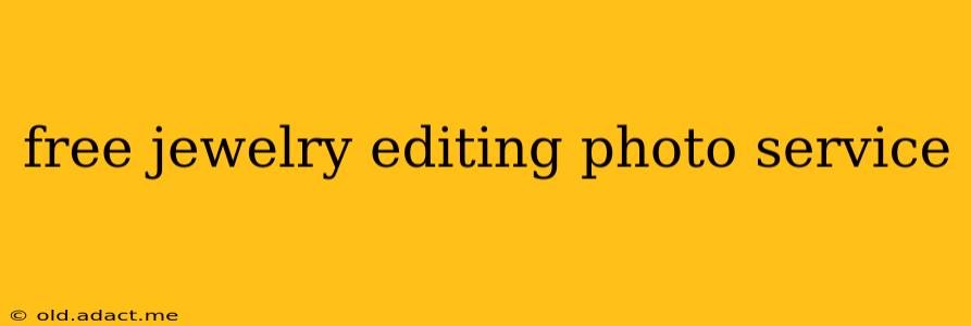 free jewelry editing photo service