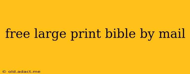 free large print bible by mail