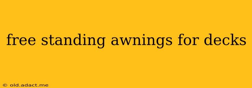 free standing awnings for decks
