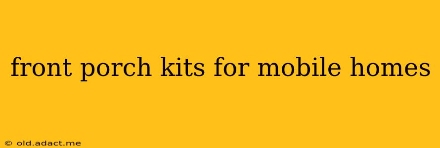 front porch kits for mobile homes