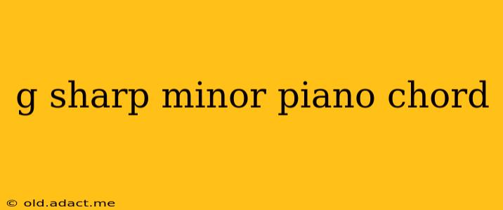 g sharp minor piano chord