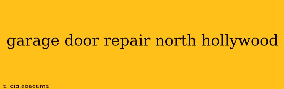 garage door repair north hollywood