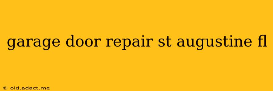 garage door repair st augustine fl