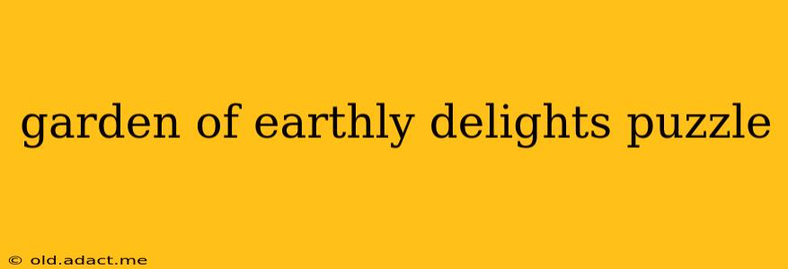 garden of earthly delights puzzle